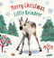 Merry Christmas, Little Reindeer (A Board Book) by Amanda Wood, Bec Winnel, Vikki Chu, 9781419769498