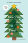 Decorate the Tree (An Interactive Christmas Book) by Amanda Jane Jones, 9781949480566