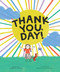 Thank You, Day! (A Picture Book) by Charlie Hopper, Penelope Dullaghan, 9781951836702