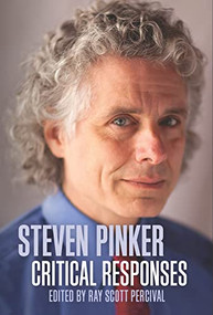 Steven Pinker: Critical Responses by Ray Scott Percival, 9781637700464