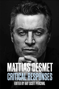 Mattias Desmet: Critical Responses by Ray Scott Percival, 9781637700488