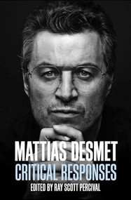 Mattias Desmet: Critical Responses by Ray Scott Percival, 9781637700488