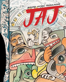 JAJ (A Haida Manga) by Michael Nicoll Yahgulanaas, 9781771623537