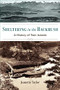 Sheltering in the Backrush (A History of Twin Islands) by Jeanette Taylor, 9781990776113