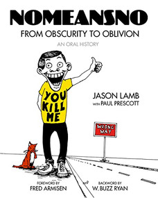 NoMeansNo (From Obscurity to Oblivion: An Oral History) - 9798887440149 by Jason Lamb, Fred Armisen, W. Buzz Ryan, Paul Prescott, 9798887440149