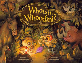 Who is it, Whoodini? by Roman Yasiejko, Gustavo Ramos, 9781953458322