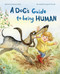 A Dog's Guide to Being Human by Shanna Silva, Shanna Silva, 9781953458445