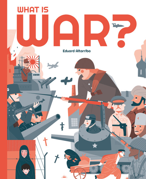 What is War? by Eduard Altarriba, 9781787081284