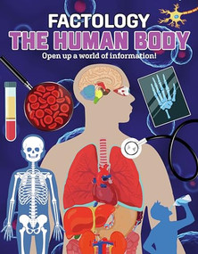 Factology: The Human Body (Open Up a World of Information!) by , 9781787081345