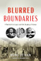 Blurred Boundaries (A Martial Arts Legacy and the Shaping of Taiwan) - 9781594399800 by Ze-han Hong, Christopher Bates, 9781594399800