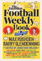 The Football Weekly Book by Jonathan Wilson, Barry Glendenning, Max Rushden, 9781783352906