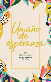 Un año de esperanza (365 devocionales para animar tu alma) (Spanish Edition) by B&H Español Editorial Staff, 9781087782973