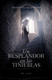 Un resplandor en las tinieblas (Spanish Edition) by Emanuel Elizondo, 9781087787770