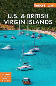 Fodor's U.S. & British Virgin Islands by Fodor's Travel Guides, 9781640976450