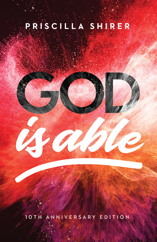 God Is Able, 10th Anniversary Edition by Priscilla Shirer, 9781430083078
