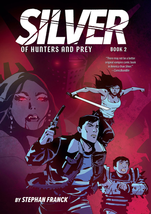 Silver: Of Hunters and Prey (A Graphic Novel) by Stephan Franck, 9781419758614