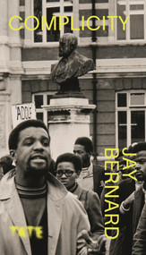 Complicity (An Art and Colonial History of London) - 9781849768269 by Jay Bernard, 9781849768269