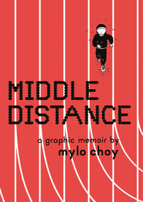 Middle Distance (A Graphic Memoir) by Mylo Choy, 9781914224157