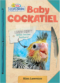 Active Minds Explorers: Baby Cockatiel by Ellen Lawrence, 9781649969835