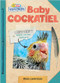 Active Minds Explorers: Baby Cockatiel by Ellen Lawrence, 9781649969835