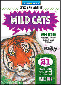 Active Minds Kids Ask About Wild Cats by Diane Muldrow, 9781649969989
