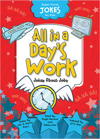 All In A Day's Work by Sequoia Kids Media, 9781649967091