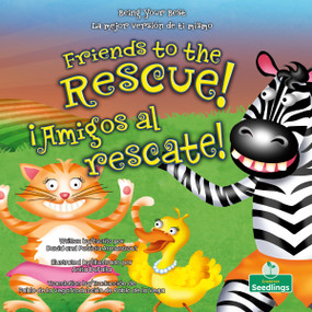 ¡Amigos al rescate! (Friends to the Rescue!) Bilingual Eng/Spa by David Armentrout, Patricia Armentrout, Anita DuFalla, 9781039624726