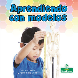 Aprendiendo con modelos (Learning with Models) - 9781427132260 by Miranda Kelly, Pablo de la Vega, 9781427132260