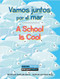 Vamos juntos por el mar (A School Is Cool) Bilingual by Kathy Broderick, Dean Gray, 9781649967374