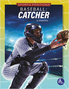 Baseball: Catcher by Christina Earley, 9781638977582