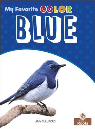 Blue - 9781427132574 by Amy Culliford, Amy Culliford, Jean-Pierre Gaston, 9781427132574