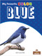 Blue - 9781427132574 by Amy Culliford, Amy Culliford, Jean-Pierre Gaston, 9781427132574