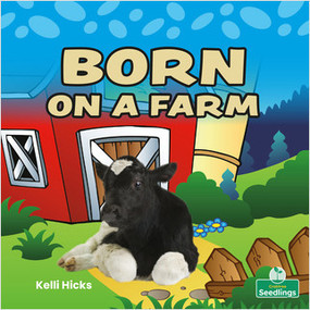 Born on a Farm by Kelli Hicks, 9781039660267