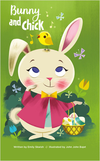 Bunny and Chick by Emily Skwish, John Bajet, John Bajet, 9781649961518