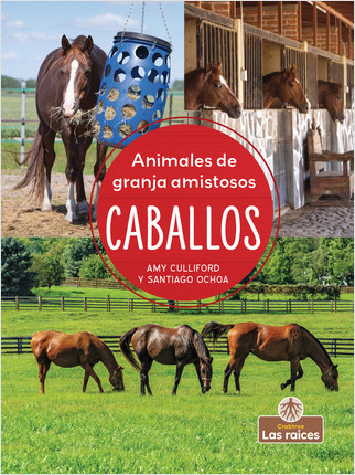 Caballos (Horses) - 9781427134448 by Amy Culliford, Santiago Ochoa, Gilda Kupferman, 9781427134448