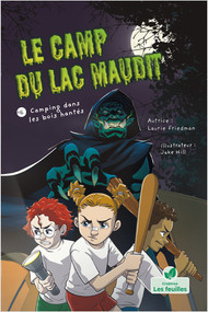 Camping dans les bois hantés (A Campout in the Haunted Woods) by Laurie Friedman, 9781039688049