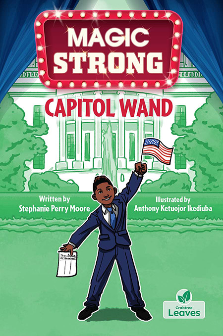Capitol Wand by Stephanie Perry Moore, Anthony Ketuojor Ikediuba, 9781039801127