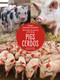 Cerdos (Pigs) Bilingual Eng/Spa by Amy Culliford, Pablo de la Vega, 9781039624474