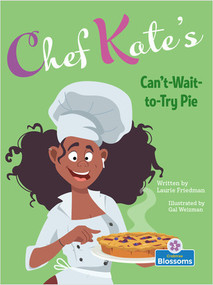 Chef Kate's Can't-Wait-to-Try Pie - 9781039647015 by Laurie Friedman, Gal Weizman, 9781039647015