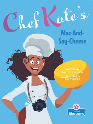 Chef Kate's Mac-And-Say-Cheese by Laurie Friedman, Gal Weizman, 9781039646995