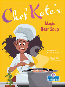 Chef Kate's Magic Bean Soup - 9781039645097 by Laurie Friedman, Gal Weizman, 9781039645097