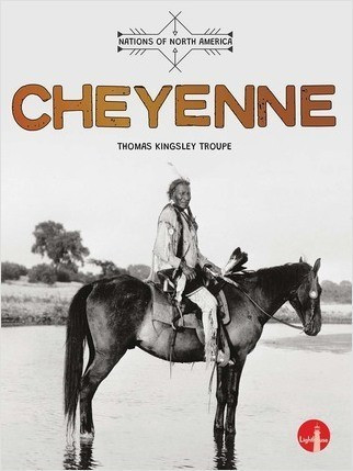Cheyenne - 9781638979944 by Thomas Kingsley Troupe, 9781638979944