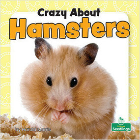 Crazy About Hamsters by Harold Morris, 9781039646810