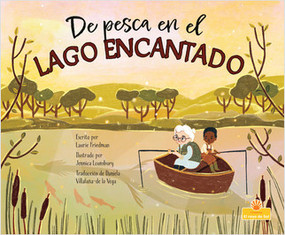 De pesca en el Lago Encantado (Fishing in Magic Lake) - 9781039649088 by Laurie Friedman, Jennica Lounsbury, 9781039649088