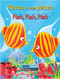 Peces y más peces (Fish, Fish, Fish) Bilingual by Kathy Broderick, Dean Gray, 9781649967329