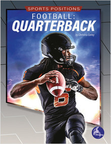 Football: Quarterback (Quarterback) - 9781638971030 by Christina Earley, 9781638971030