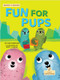 Fun for Pups by Kim Thompson, Brett Curzon, 9781039800083