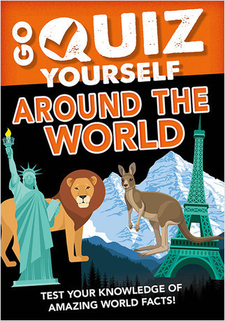 Go Quiz Yourself Around the World by Izzi Howell, 9781427128775