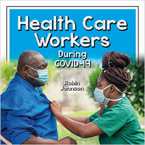 Health Care Workers During COVID-19 - 9781427128331 by Robin Johnson, 9781427128331