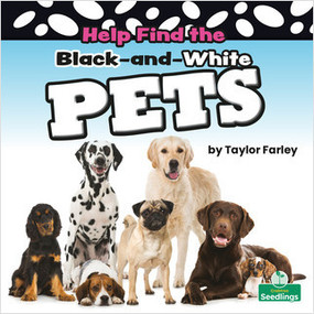 Help Find the Black-and-White Pets - 9781039660045 by Taylor Farley, 9781039660045